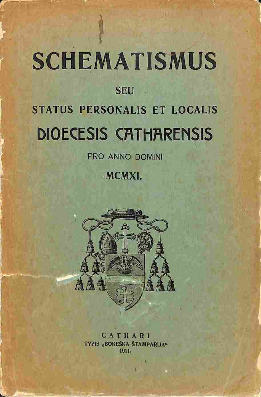 Schematismus seu status personalis et localis dioecesis Catharensis pro anno domini MCMXI